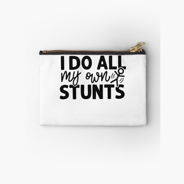 Item preview, I Do All My Own Stunts designed and sold by gunaone-design.