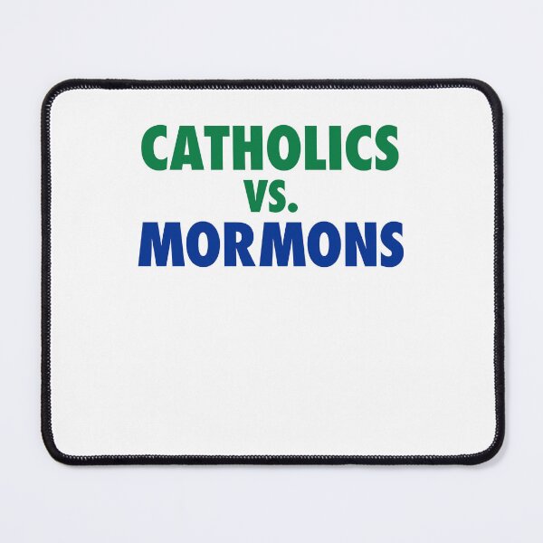 Item preview, Catholics vs. Mormons College Football Rivalry designed and sold by ostenlee.