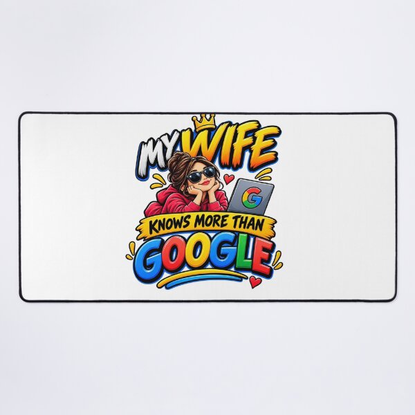 Item preview, My Wife Knows More Than Google designed and sold by Design Sounds Studio.