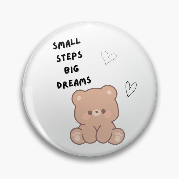 Item preview, Cute teddy bear | small steps big dreams designed and sold by K-Fashion Hub.