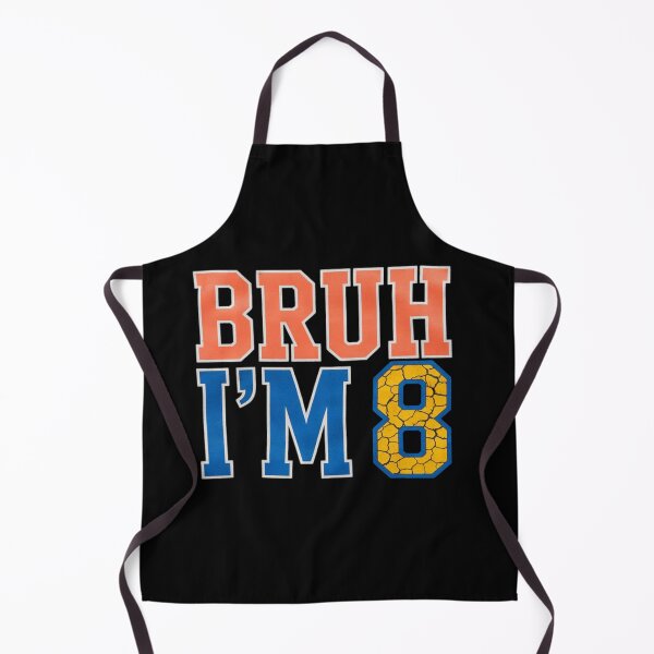 Item preview, Funny Gift Birthday Bruh It's My 8th Birthday I'm 8 Year Old Birthday designed and sold by JosueGon.