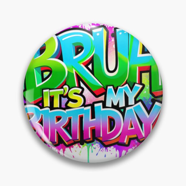 Item preview, ColorfulsBruh It'S My Birthday Funny Birthday Oversized  designed and sold by JosueGon.