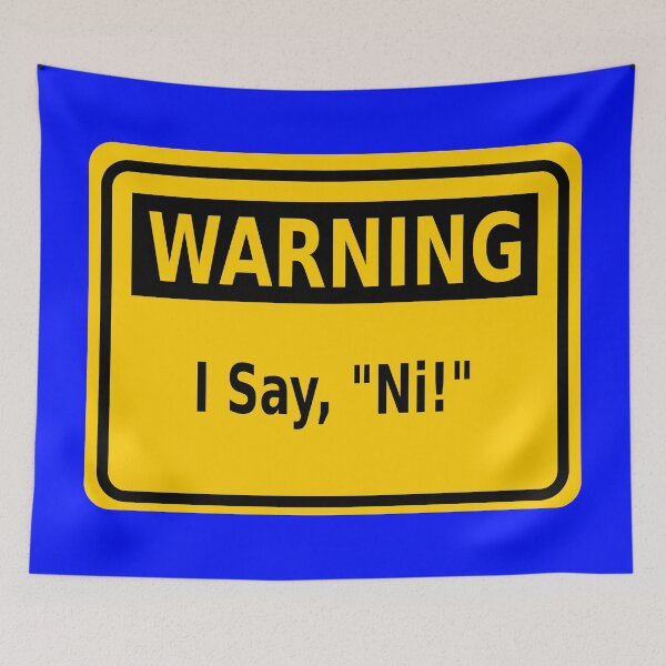 Item preview, Warning: I Say, “Ni!” designed and sold by Karate Octopus.