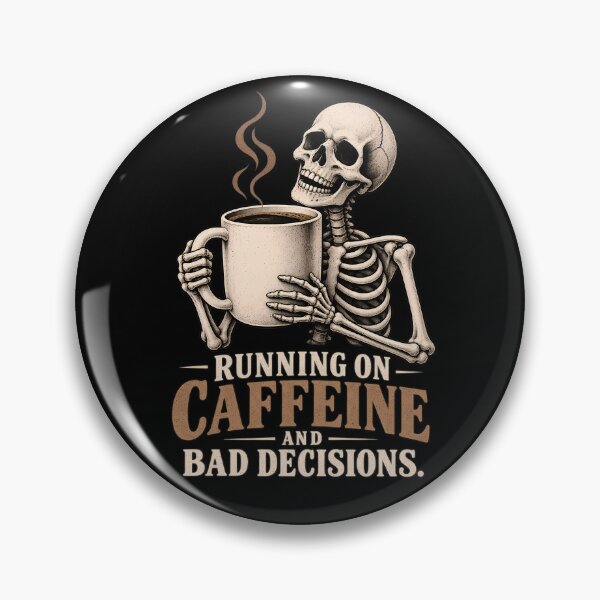 Artikelvorschau, Running on Caffeine and Bad Decisions Skeleton entworfen und verkauft von VOLLOS.