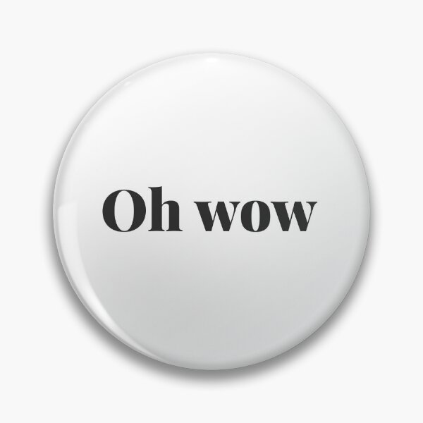 Item preview, Oh wow: minimal text, humorous context  designed and sold by LoveofLemons.