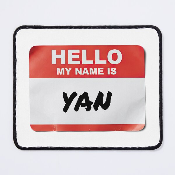 Item preview, Hello My Name Is Yan designed and sold by VFXguy.
