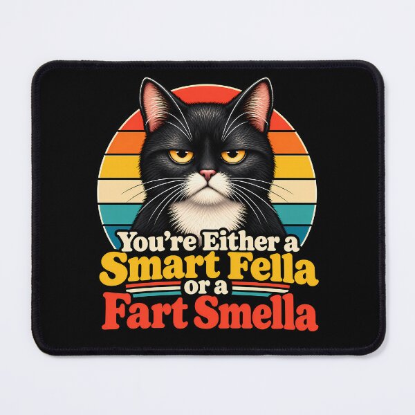 Item preview, You’re Either a Smart Fella or a Fart Smella - Funny Cat Meme designed and sold by RetroOddity.