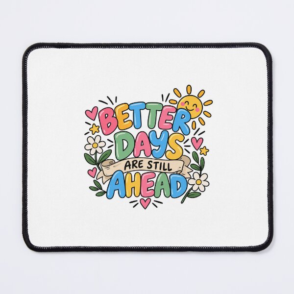 Item preview, Better Days Are Still Ahead designed and sold by HopeForJordan.