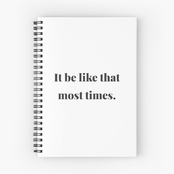 Item preview, It be like that: minimal text, humorous context  designed and sold by LoveofLemons.