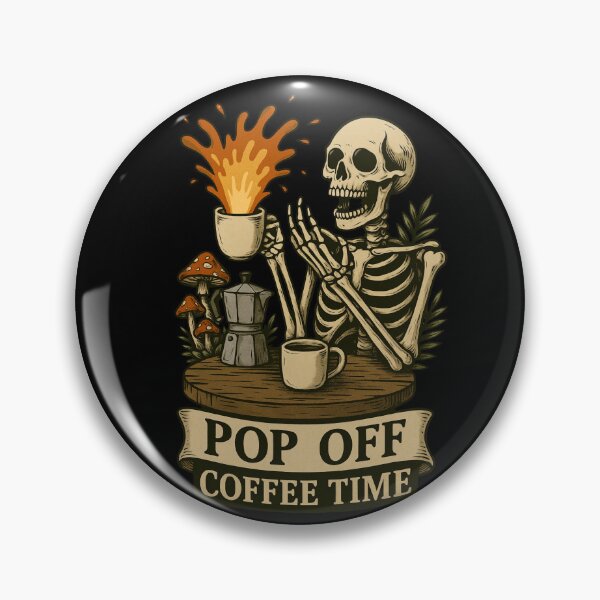 Item preview, Pop Off Coffee Time Skeleton designed and sold by DustyCuriositie.