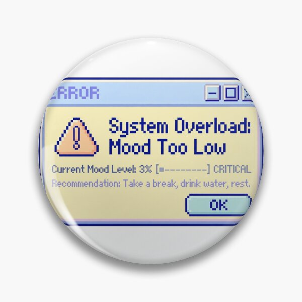 Item preview, System Overload Mood Too Low - Retro 90s Error Window Sticker - Y2K Tech Nostalgia designed and sold by Htkester1.