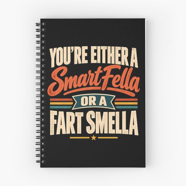 Item preview, You’re Either a Smart Fella or a Fart Smella - Funny Quote designed and sold by RetroOddity.