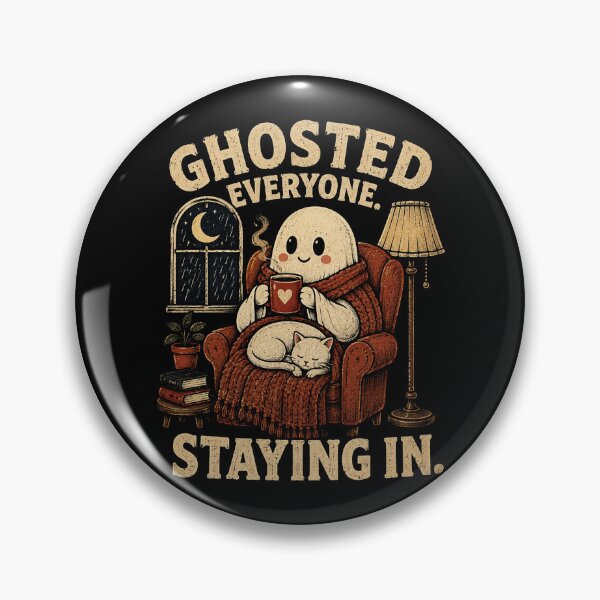 Item preview, Ghosted Everyone Staying In designed and sold by RatherCreative.