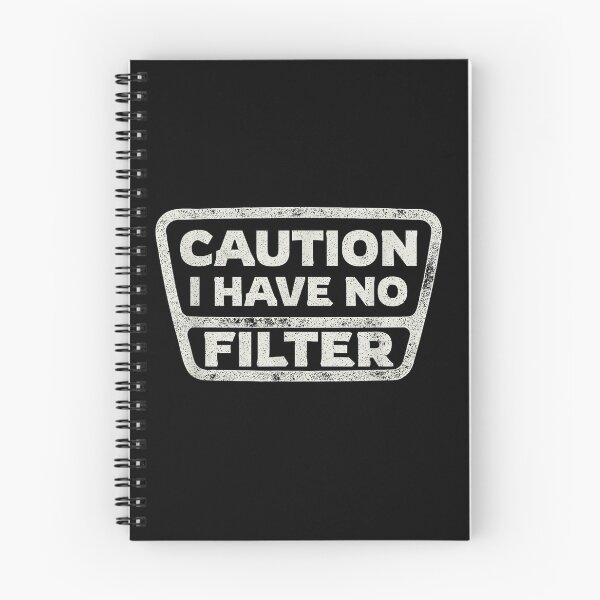 Item preview, Caution I Have No Filter Funny Sarcastic Warning Sign Shirt designed and sold by PinkPeonStores.
