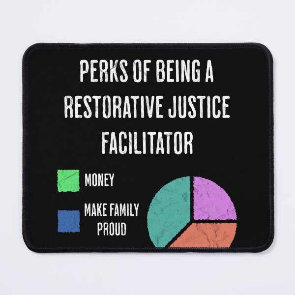 Item preview, Restorative Justice Facilitator Perks Humor designed and sold by d247.