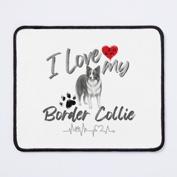 Item preview, I love my Border Collie designed and sold by iRenza.