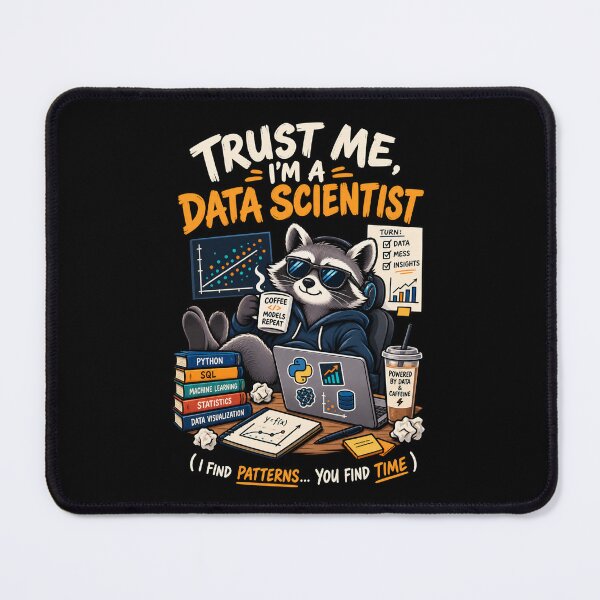 Item preview, Trust Me I'm a Data Scientist Raccoon – Funny Data Analytics  designed and sold by SidTastic .