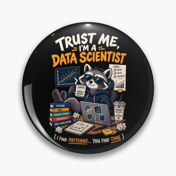 Item preview, Trust Me I'm a Data Scientist Raccoon – Funny Data Analytics  designed and sold by SidTastic .