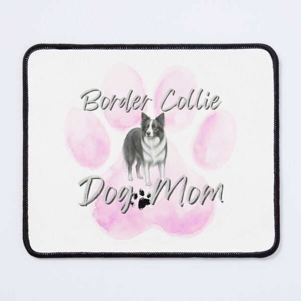 Item preview, Border Collie Dog mom designed and sold by iRenza.
