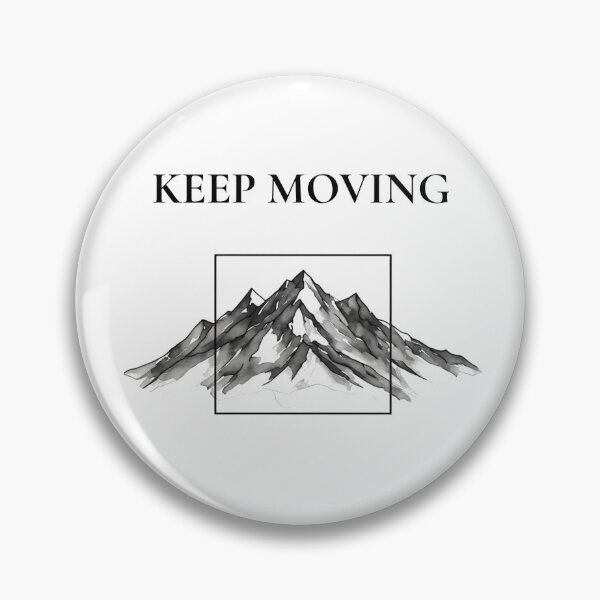 Item preview, Keep Moving - Minimalist Black Mountain Motivational Quote designed and sold by emiliacreations.