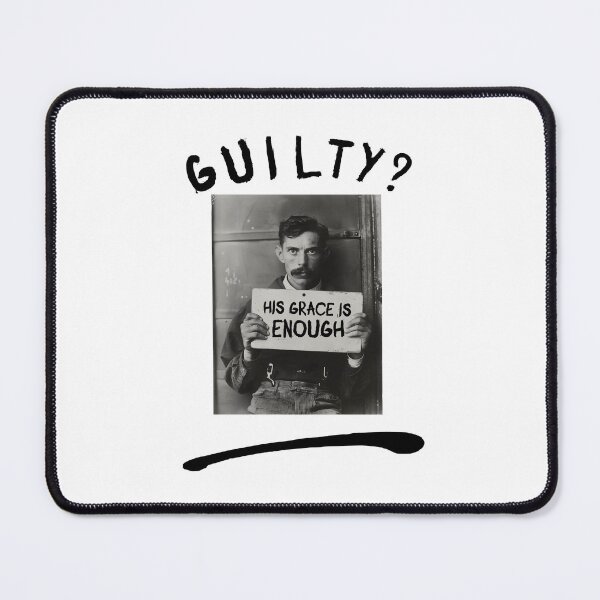 Item preview, Guilty? His grace is enough. designed and sold by a peace of heaven.