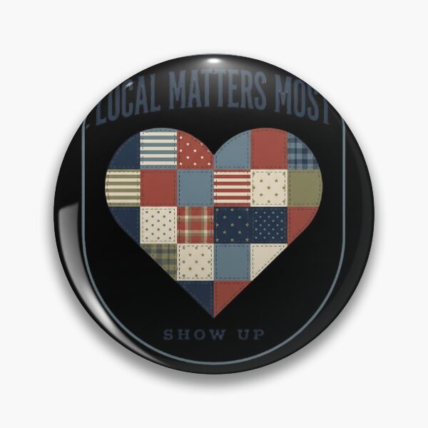Item preview, Local Matters Most Community Pride Patriotic designed and sold by marry treasures.