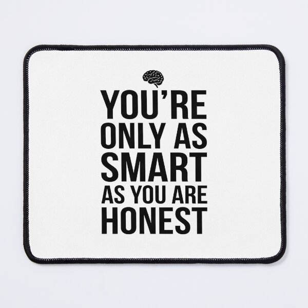 Item preview, You're only as smart as you are honest designed and sold by blessitshop.