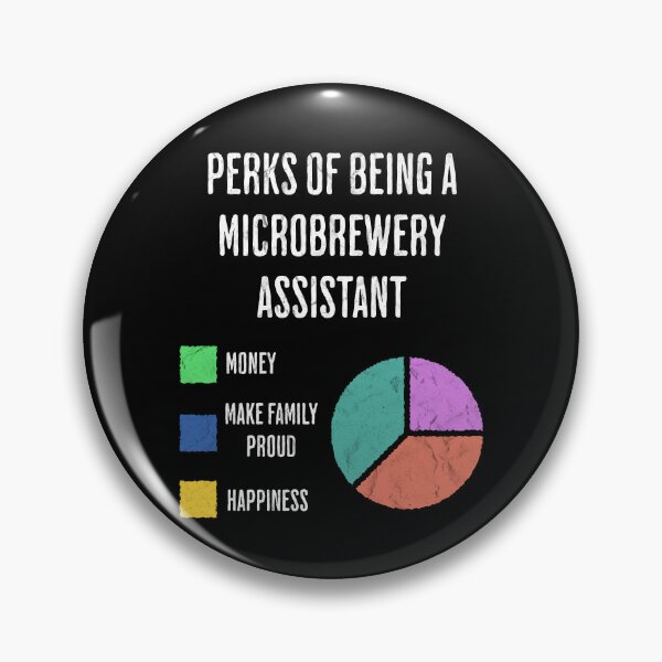 Item preview, Funny Microbrewery Assistant Perks Pie Chart designed and sold by d247.