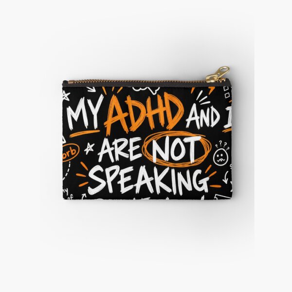 Item preview, My ADHD And I Are Not Speaking Right Now Funny Neurodivergent Quote designed and sold by mnkyride.