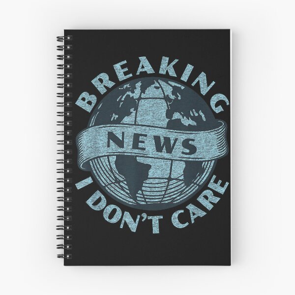 Item preview, Breaking News I Don't Care Sarcastic Funny Globe Shirt designed and sold by KeyClothesline.