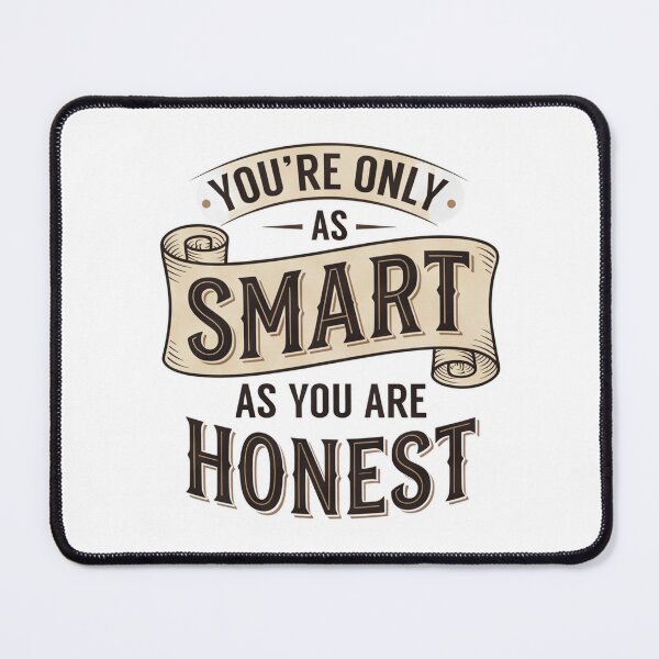 Item preview, You're only as smart as you are honest designed and sold by blessitshop.