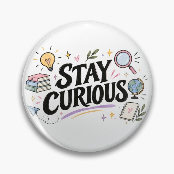 Item preview, Stay Curious designed and sold by Snikdha.
