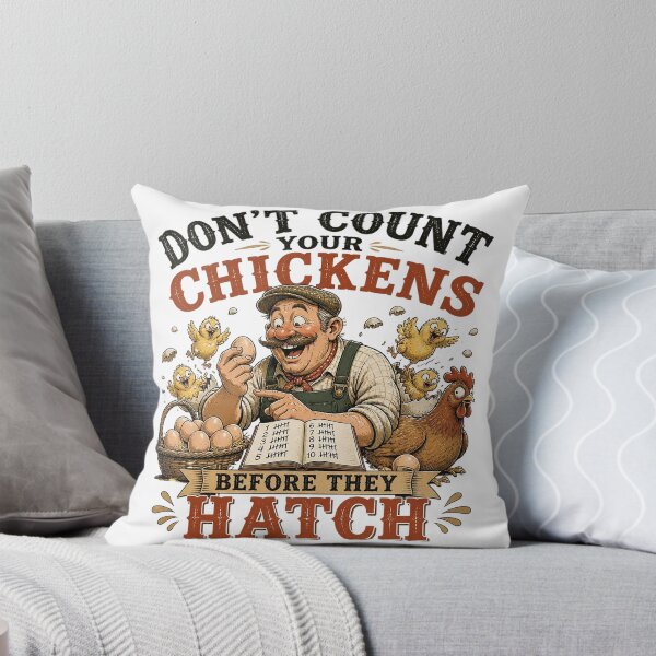 Item preview, Don't Count Your Chickens Before They Hatch - Funny Farmer Art designed and sold by Nubian Style.