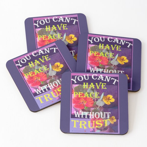 Item preview, "YOU CAN'T HAVE PEACE WITHOUT TRUST" no. 33 designed and sold by VAVibrationArt.