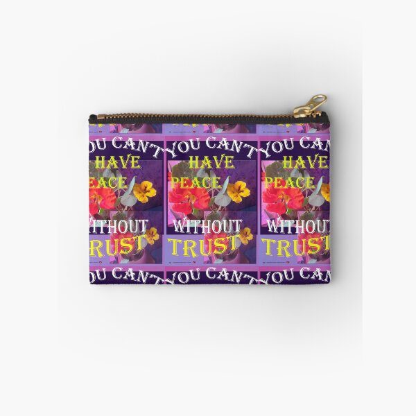 Item preview, "YOU CAN'T HAVE PEACE WITHOUT TRUST" no. 34 designed and sold by VAVibrationArt.
