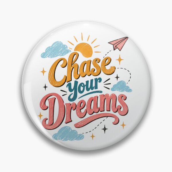 Item preview, Chase Your Dreams designed and sold by Snikdha.