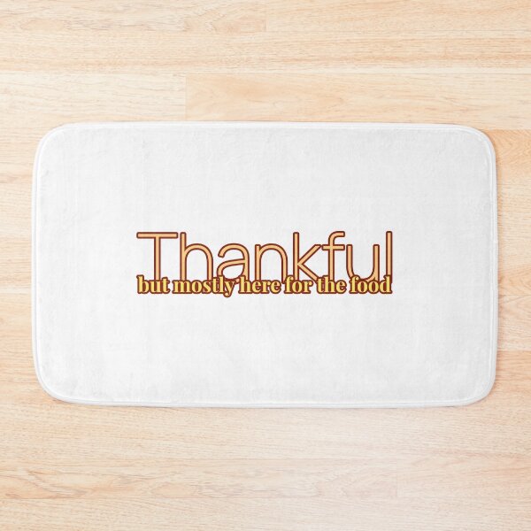 Item preview, Thankful - but mostly here for the food designed and sold by CreationsbYKz.