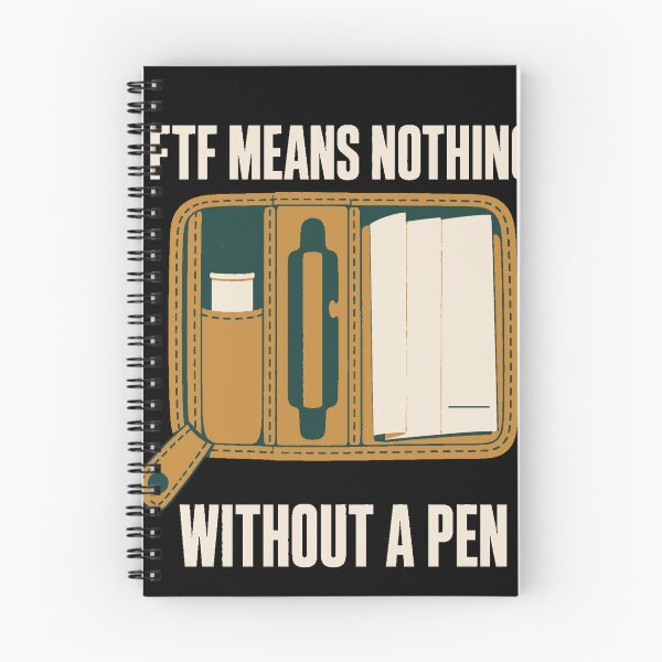 Item preview, FTF Means Nothing Without a Pen – Geocaching Humor designed and sold by mnkyride.