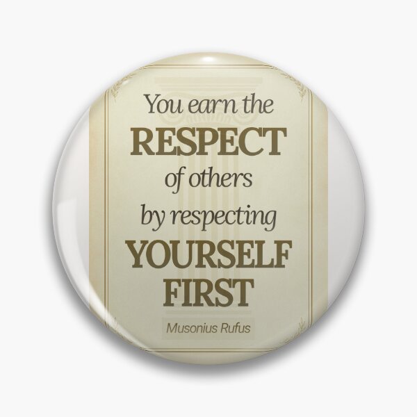 Item preview, You Earn the Respect of Others by Respecting Yourself First - Musonius Rufus - Elegant Script Stoic Quote - Black and Gold Version designed and sold by Stoic Core.