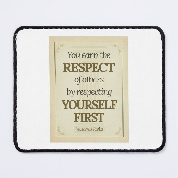 Item preview, You Earn the Respect of Others by Respecting Yourself First - Musonius Rufus - Elegant Script Stoic Quote - Black and Gold Version designed and sold by Stoic Core.