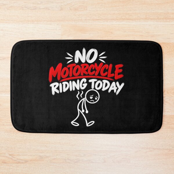 Item preview, No Motorcycle Riding Today Funny Sad Biker Motorcycle Rider Humor designed and sold by 76Valeria.