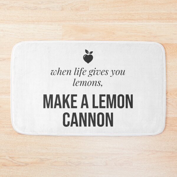Item preview, When life gives you lemons, make a lemon cannon designed and sold by LoveofLemons.