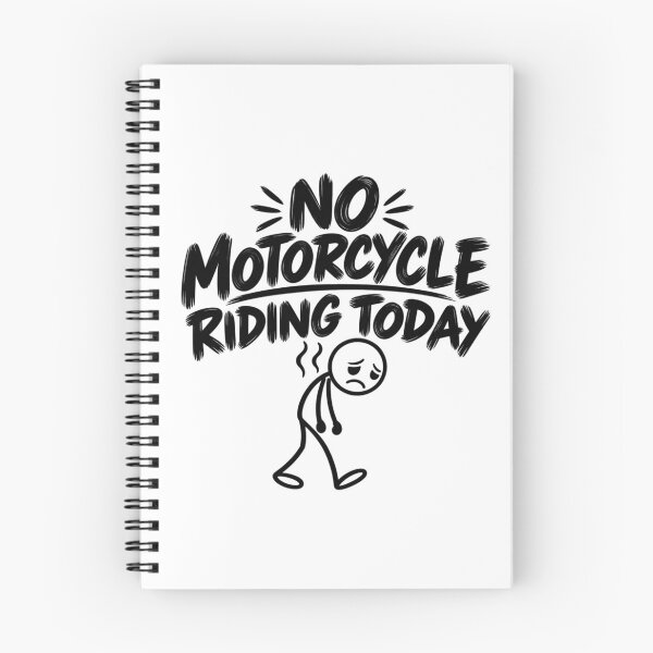 Item preview, No Motorcycle Riding Today Funny Sad Biker Motorcycle Rider Humor designed and sold by 76Valeria.