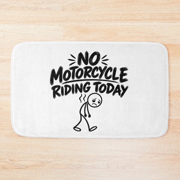 Item preview, No Motorcycle Riding Today Funny Sad Biker Motorcycle Rider Humor designed and sold by 76Valeria.