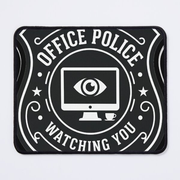 Item preview, Office Police Watching You - Black and White Badge Design designed and sold by mnkyride.