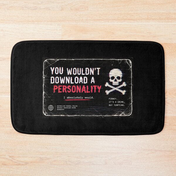Item preview, You Wouldn't Download a Personality designed and sold by Jamayo56.