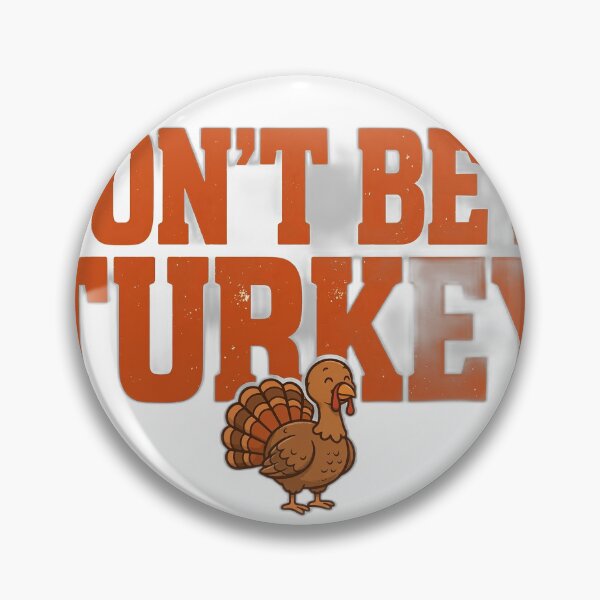 Item preview, Don't Be A Turkey Shirt - Funny Blunt Thanksgiving Tee designed and sold by FitEnvy.
