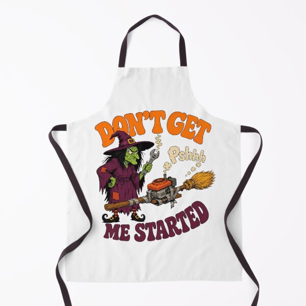 Item preview, Funny Witch Engine Mechanic Dont Get Me Started designed and sold by chattsuede.