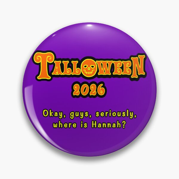 Item preview, Talloween 2026: Okay, Guys, Seriously, Where Is Hannah?  designed and sold by Karate Octopus.