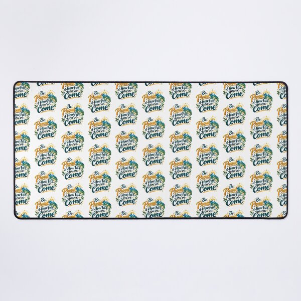 Item preview, Be Proud of How Far You’ve Come! designed and sold by PriyankaSonara.
